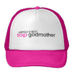 Americas Next Top Godmother Trucker Hat