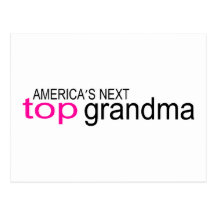 Americas Next Top Grandma Post Card