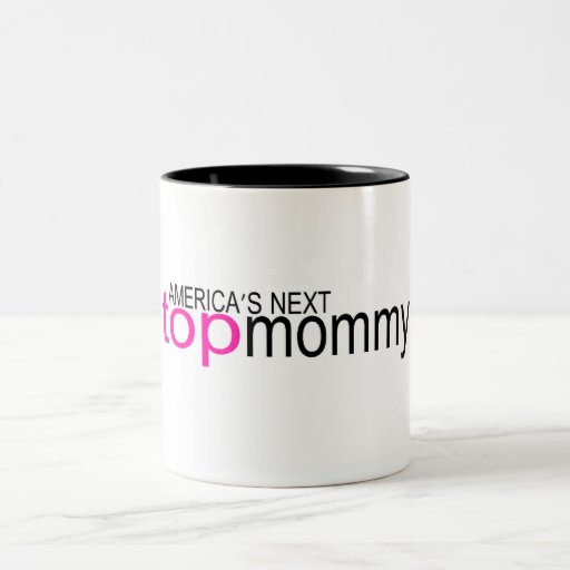 Americas Next Top Mummy Mug