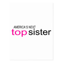 Americas Next Top Sister Post Card
