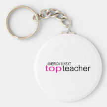 Americas Next Top Teacher Keychains