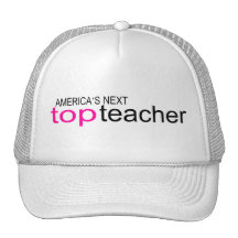 Americas Next Top Teacher Trucker Hat