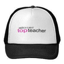 Americas Next Top Teacher Trucker Hat
