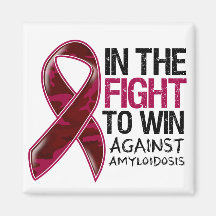 Amyloidosis  - Fight To Win Fridge Magnet
