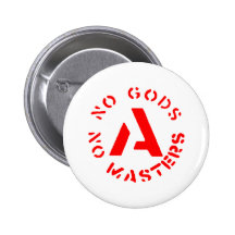 Anarchism - No Gods No Masters Pinback Buttons