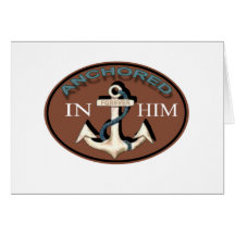Anchored in Him Card