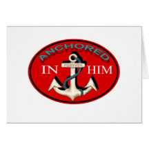 Anchored in Him Card