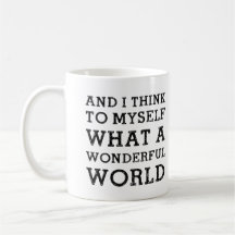And Wonderful World Mug