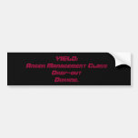 Anger Management Bumper Sticker #1 YIELD