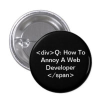 annoy a web developer buttons