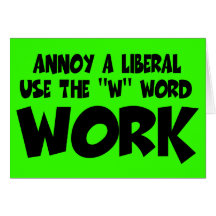 Annoy liberal work greeting card