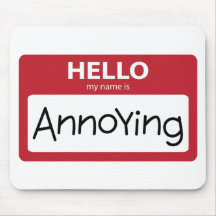 annoying 001 mousepads
