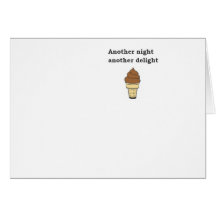 Another night another delight chocolate ice cream cards