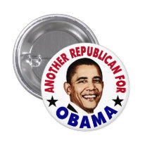 Another Republican For Obama Button