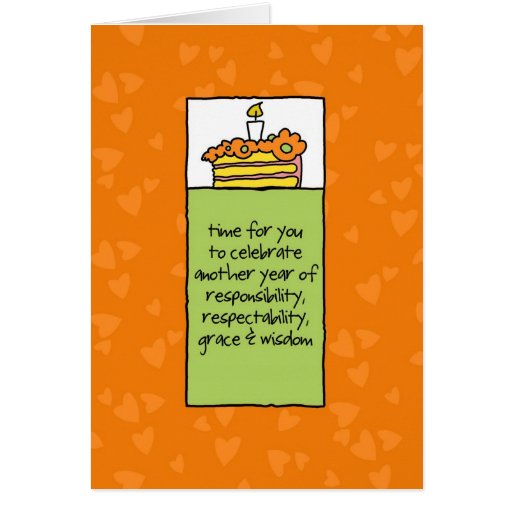 Another Year of Responsibility Greeting Cards