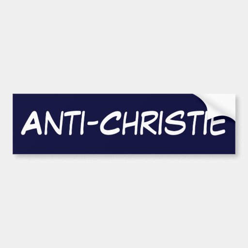 Anti-Christie Bumper Stickers