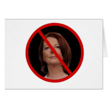 Anti Julia Gillard Card