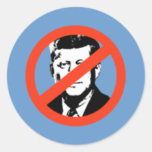 ANTI-KENNEDY - ANTI-John Kennedy Round Sticker