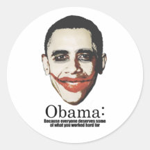 Anti-Obama - Because everyone deserves your money Round Sticker