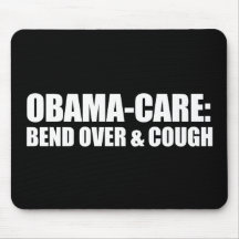 Anti-Obama - bend over and cough Mousepad