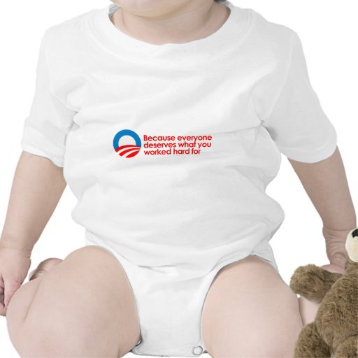 Anti-Obama - Everyone deserves what you work hard Shirt