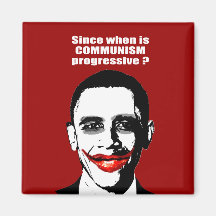 Anti-Obama - since when is communism progressive Fridge Magnet