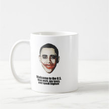 Anti-Obama - Welcome now pay taxes Mugs