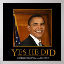 Anti Obama Yes He Did Demotivational Poster