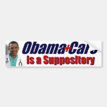 Anti ObamaCare is a Suppository Bumper Stickers