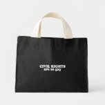 Anti-Republican - Civil rights are gay Canvas Bags