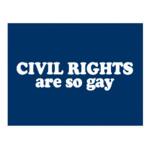 Anti-Republican - Civil rights are gay Postcard
