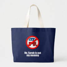 Anti-Republican - Sarah is not my mummy Bags
