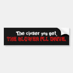 Anti-tailgater bumper sticker
