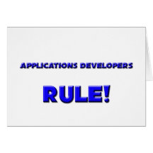 Applications Developers Rule! Card