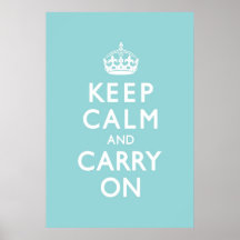 Aqua Blue Keep Calm and Carry On Posters
