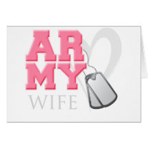AR-MY Wife Greeting Card