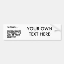 ARE MY RIGHTS GETTING IN THE WAY BUMPER STICKER