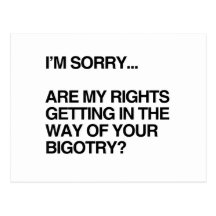 ARE MY RIGHTS GETTING IN THE WAY POST CARD