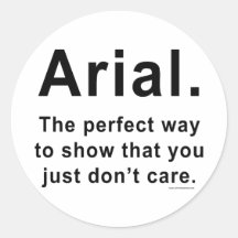 Arial Font Humour Mug Round Sticker