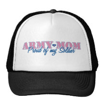 Army Mum Proud of my Soldier Trucker Hats