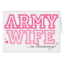 Army Wife in training Greeting Cards