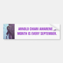 ARNOLD CHIARI AWARENESS MONTH IS EVER... BUMPER STICKER