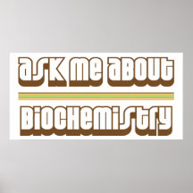 Ask Me About Biochemistry Posters