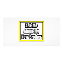 Ask Me About My New Brother Personalised Photo Card
