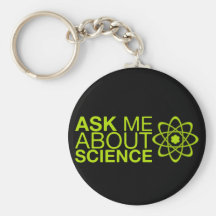 Ask me about Science Keychain