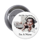 Ask Me Anything - I'm a Nurse buttons