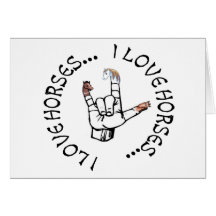 ASL I LOVE HORSES (AMERICAN SIGN LANGUAGE) CARDS