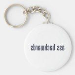Ass Backwards Key Chains