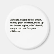 #Atheists Atheists, I get it: Fridge Magnet