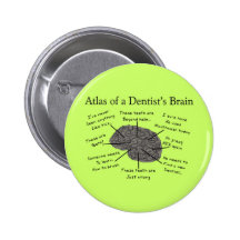 Atlas of a Dentist's Brain Button